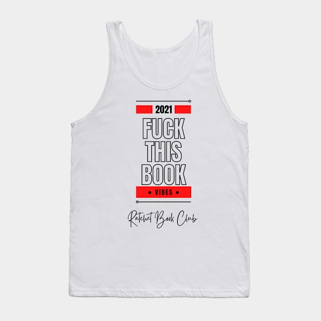 Fuck This Book! Tank Top by Single_Simulcast